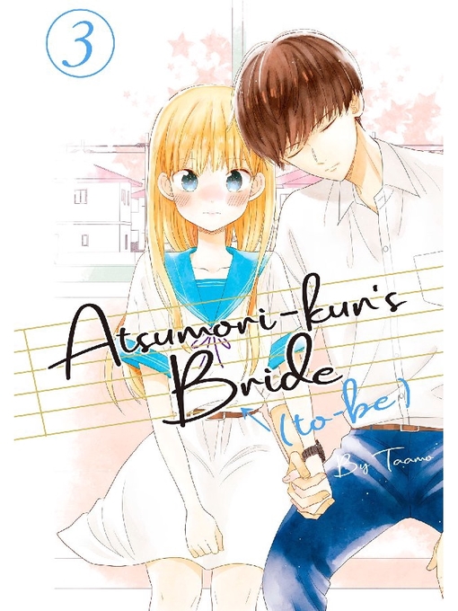 Title details for Atsumori-kun's Bride-to-Be, Volume 3 by Taamo - Available